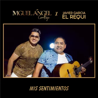 Mis Sentimientos by Miguel Angel Contigo