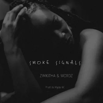 Smoke Signals by Wordz