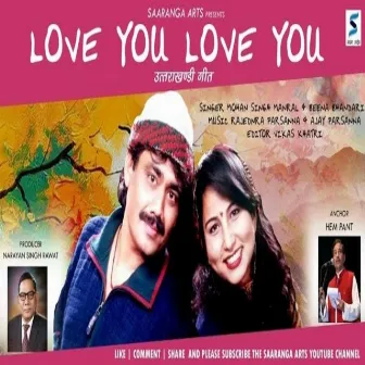 Love You Love You by Mohan Singh Manral