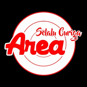 Selalu Curiga by Area