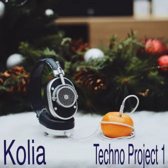 Techno Project 1 by Kolia