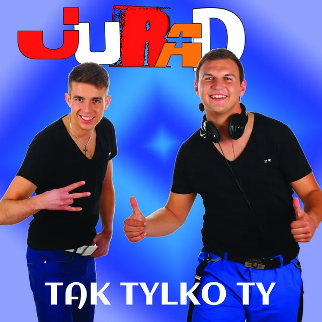 Tak Tylko Ty