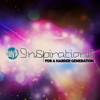 Inspirations For A Harder Generation by Paul Maddox