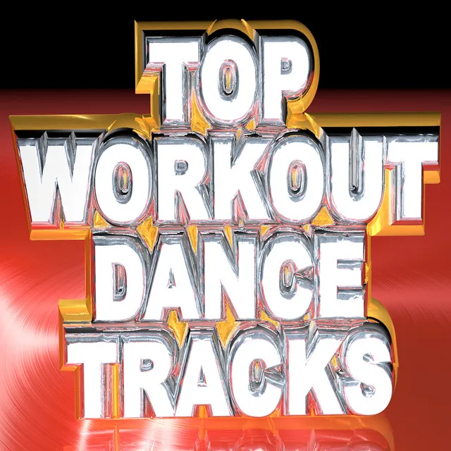 Top Workout Dance Tracks (Cardio Pumping Lost Weight Sweat Fitness)