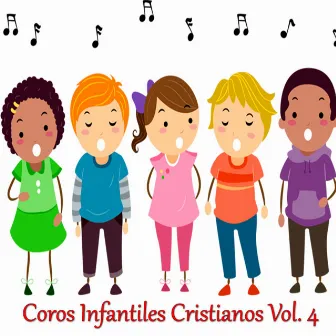 Coros Infantiles Cristianos, Vol. 4 by Coro Amor por Cristo