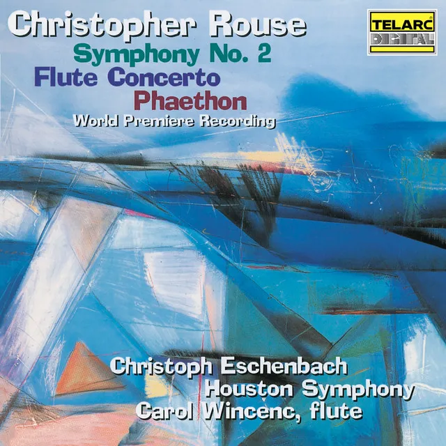 Rouse: Symphony No. 2, Flute Concerto & Phaethon