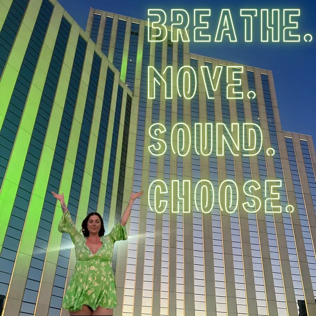 Breathe Move Sound Choose - Rap Remaster