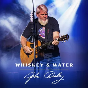 Whiskey & Water by John Daly