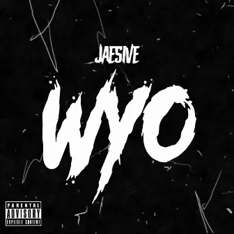 WYO by Jae5ive