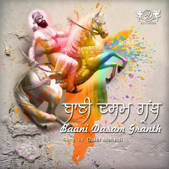 Baani Dasam Granth by Daler Mehndi