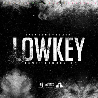 Dominican Lowkey by Baby Money Black