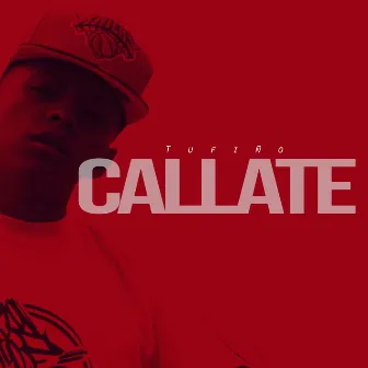 Callate by Tufiño