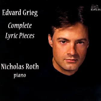 Grieg: Complete Lyric Pieces (3 CD Set) by Nicholas Roth