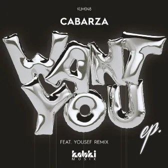 Want You EP by Cabarza