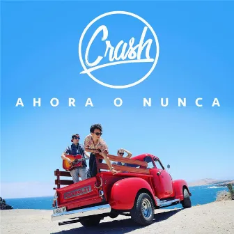 Ahora o Nunca by Crash