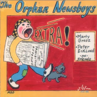 Extra! by The Orphan Newsboys