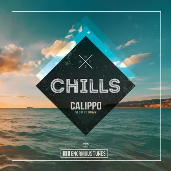 Slow It Down by Calippo