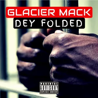 Dey Fold by Glacier Mack