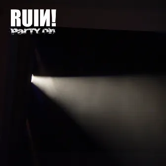 Party On! by Ruin