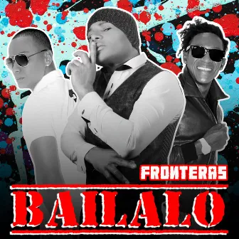 Bailalo by Fronteras