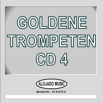 Goldene Trompeten CD4 by Diverse