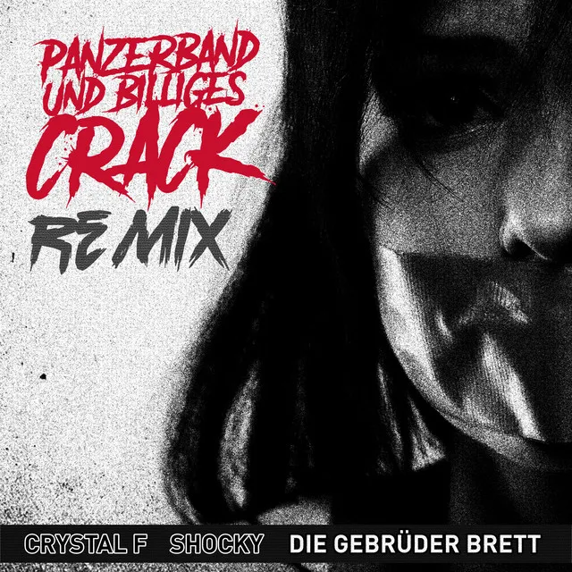 Panzerband & billiges Crack (Remix)