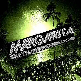 Margarita (Radio mix) by Skeyn Moreno Lugo