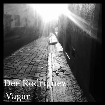 Vagar by Dee Rodriguez