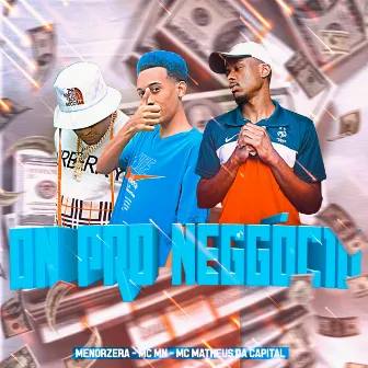 On pro Negocio by MC Matheus da Capital