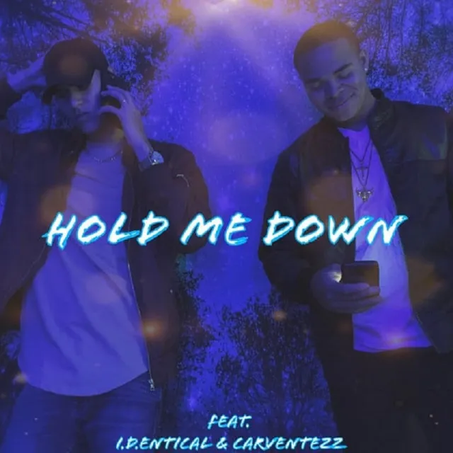 Hold Me Down