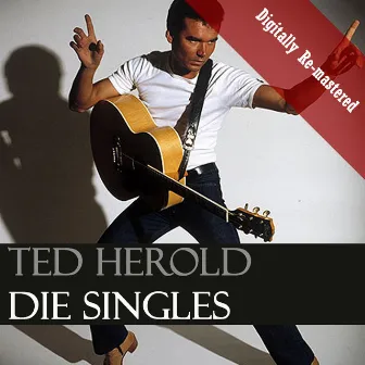 Die Singles (Digitally Re-mastered) by Ted Herold