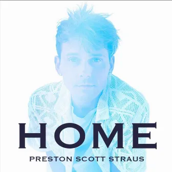 Home by Preston Scott Straus