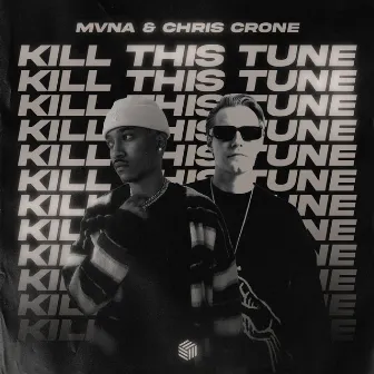 Kill This Tune by MVNA