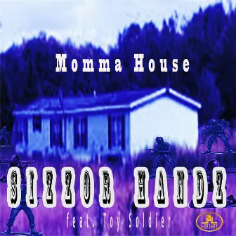 Momma House by Sizzor Handz