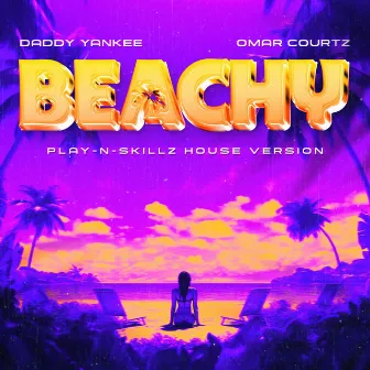 BEACHY (Play-N-Skillz House Remix) by Omar Courtz