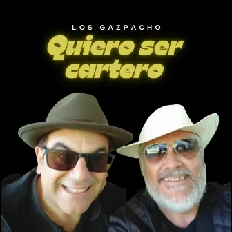 Quiero ser cartero by Los Gazpacho