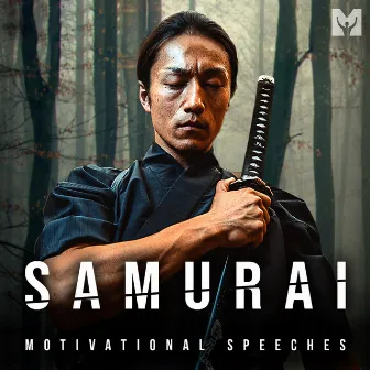 Samurai (Motivational Speeches) by Motiversity