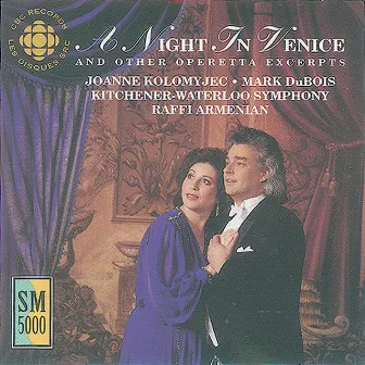 Night In Venice (A) and Other Operetta Excerpts by Kitchener Waterloo Symphony