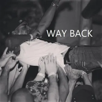 Way Back by G Premacy