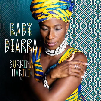 Burkina Hakili by Kady Diarra