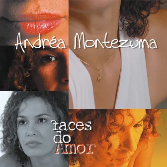 Faces do Amor by Andréa Montezuma