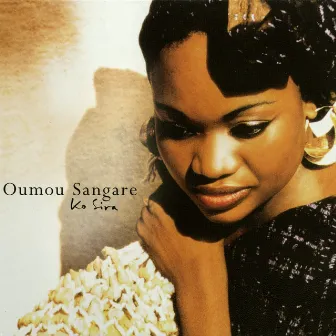 Ko Sira by Oumou Sangaré