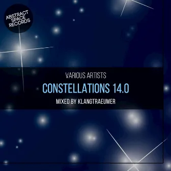 Constellations 14.0 (Compiled and Mixed by Klangtraeumer) by Klang Traeumer