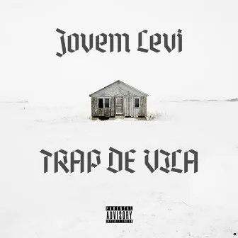 Trap de Vila by Jovem Levi