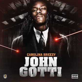 JOHN GOTTI by Carolina Breezy