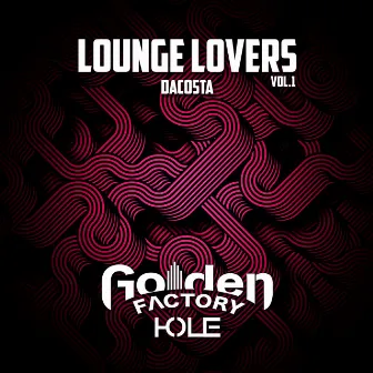 Lounge Lovers, Vol. 1 by Dacosta