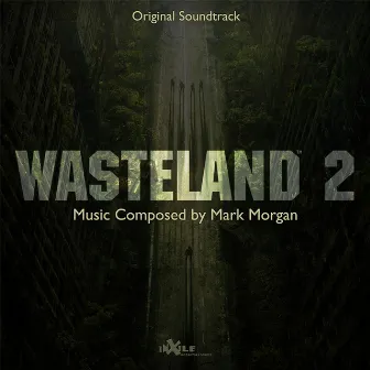 Wasteland 2 (Original Soundtrack) by Mark Morgan