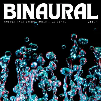 Binaural: Música Para Condicionar A La Mente Vol. 1 by Meditaciones de nativos americanos