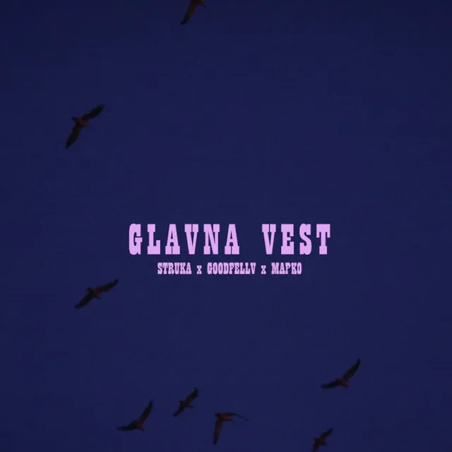 Glavna vest (feat. Struka & Mapko)