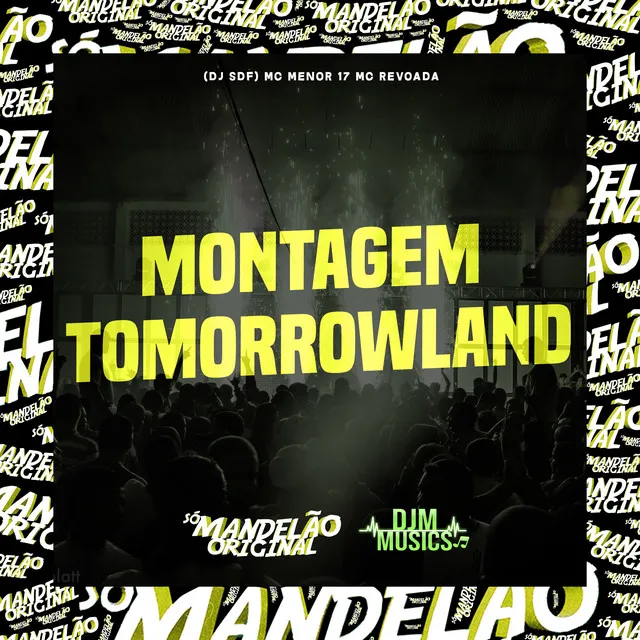 Montagem - Tomorrowland